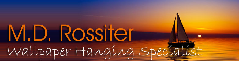 M. D. Rossiter - Wallpaper Hanging Specialist